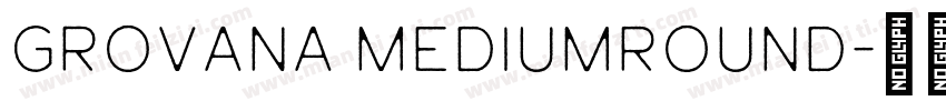 Grovana MediumRound字体转换